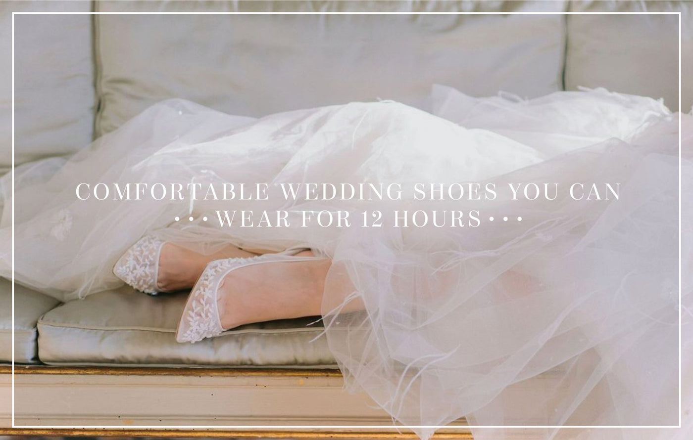 Comfortable Wedding Shoes You Can Wear for 12 hours